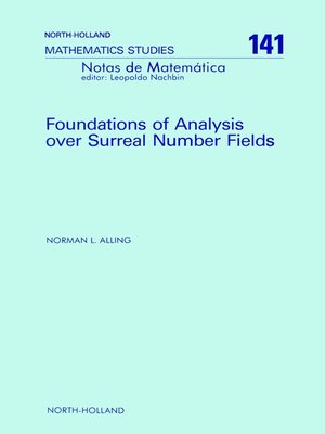 cover image of Foundations of Analysis over Surreal Number Fields